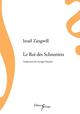 LE ROI DES SCHNORRERS 